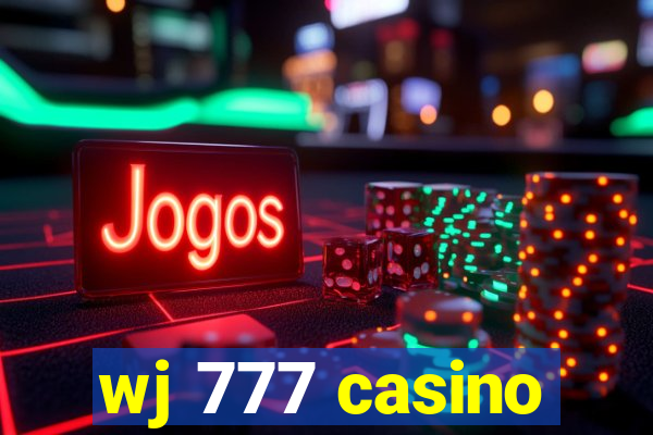 wj 777 casino