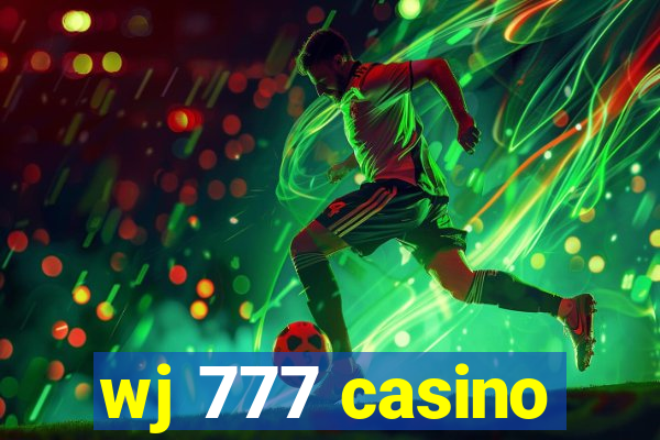 wj 777 casino