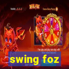 swing foz