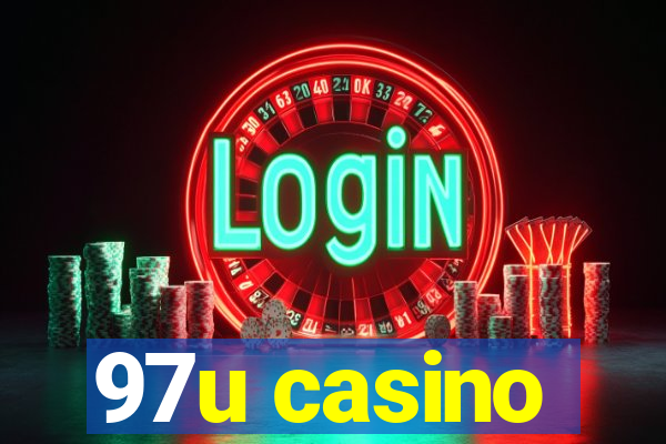 97u casino