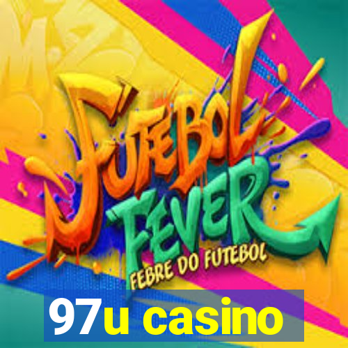 97u casino