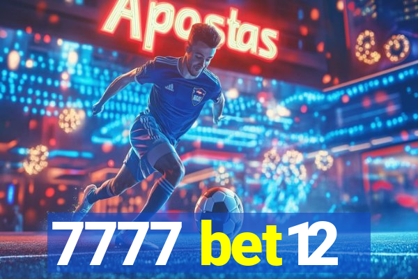 7777 bet12