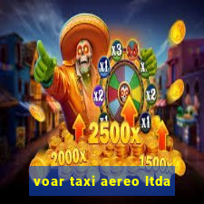 voar taxi aereo ltda