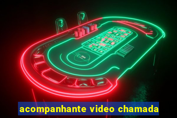 acompanhante video chamada