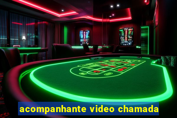 acompanhante video chamada