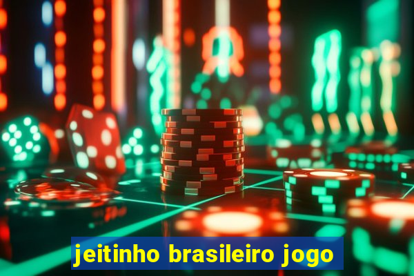 jeitinho brasileiro jogo