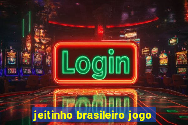 jeitinho brasileiro jogo