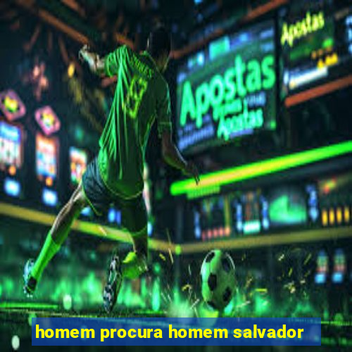 homem procura homem salvador