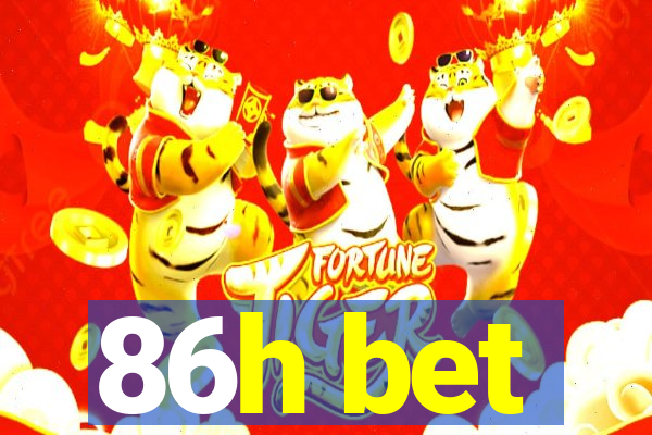 86h bet