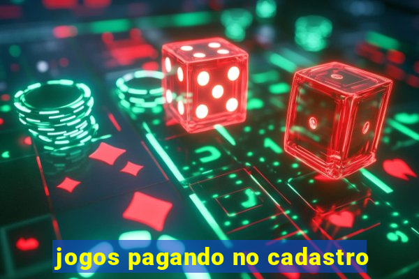 jogos pagando no cadastro