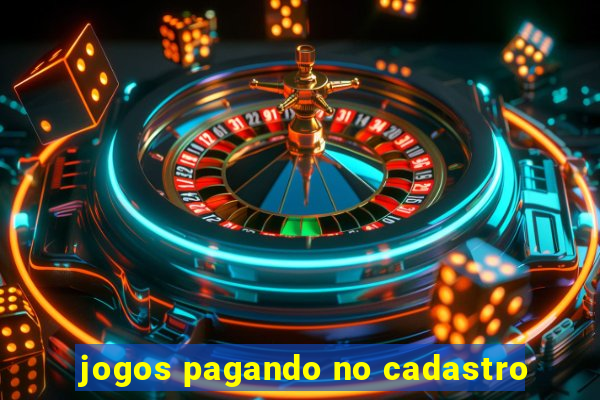 jogos pagando no cadastro