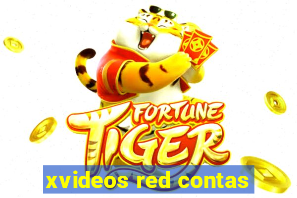 xvideos red contas