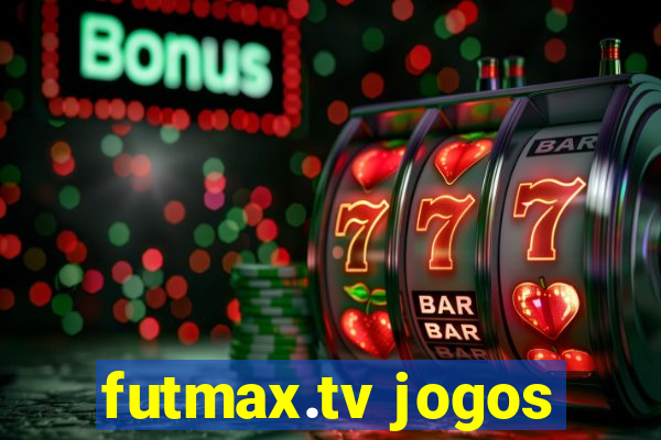 futmax.tv jogos