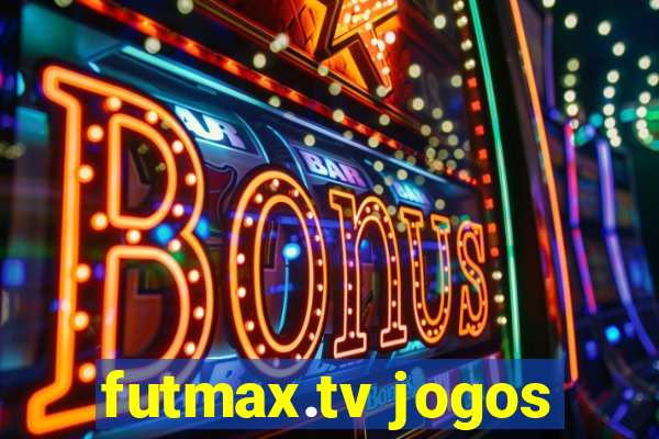 futmax.tv jogos