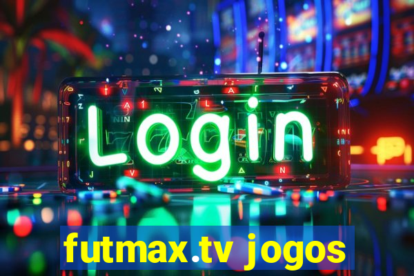 futmax.tv jogos