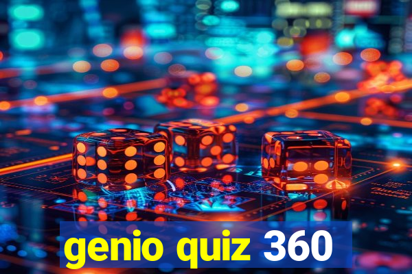 genio quiz 360