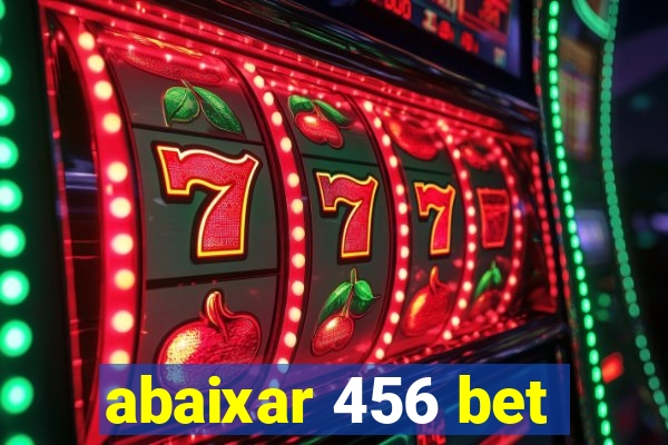 abaixar 456 bet