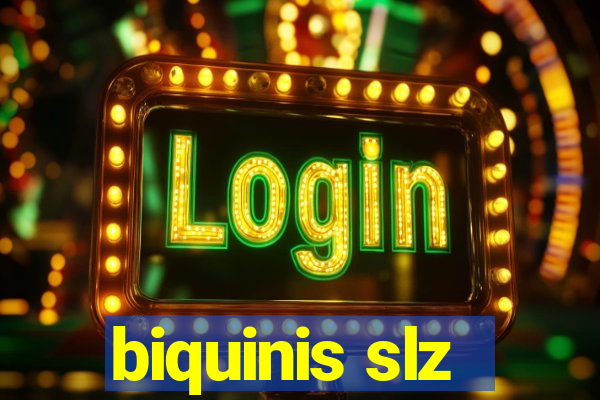 biquinis slz