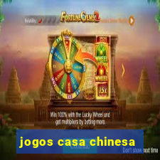 jogos casa chinesa