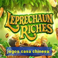 jogos casa chinesa