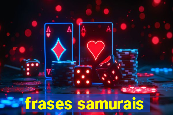 frases samurais