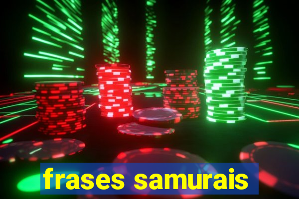 frases samurais