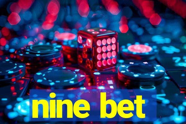 nine bet