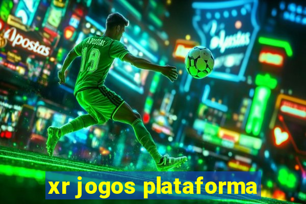 xr jogos plataforma