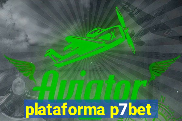 plataforma p7bet