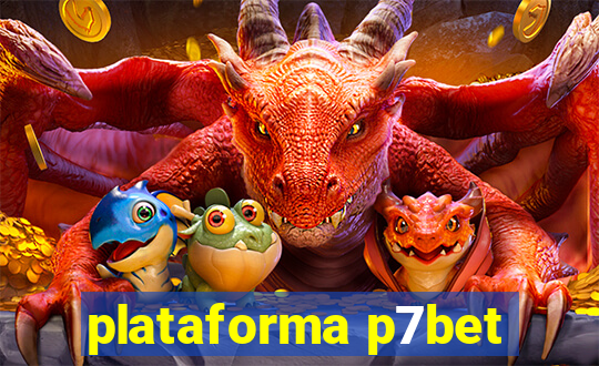 plataforma p7bet