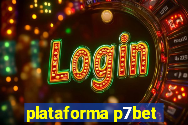 plataforma p7bet