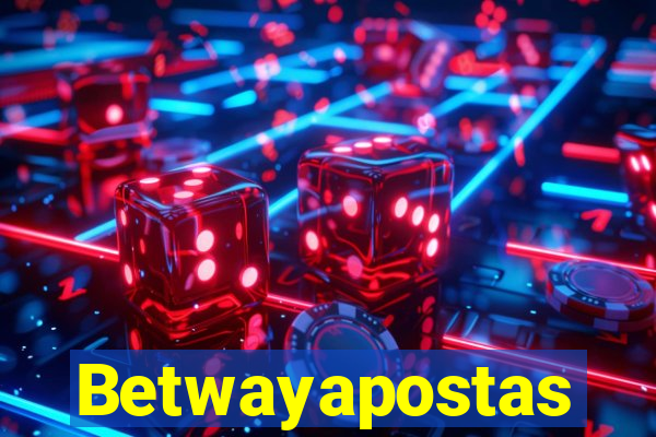 Betwayapostas