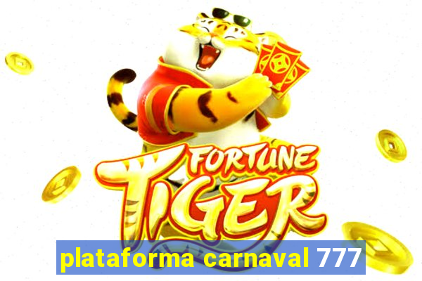 plataforma carnaval 777