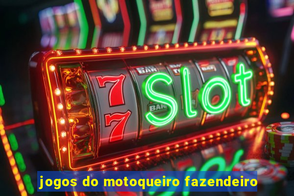 jogos do motoqueiro fazendeiro