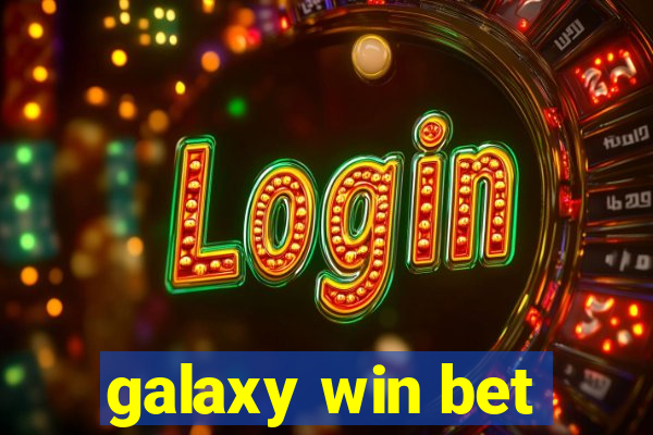 galaxy win bet