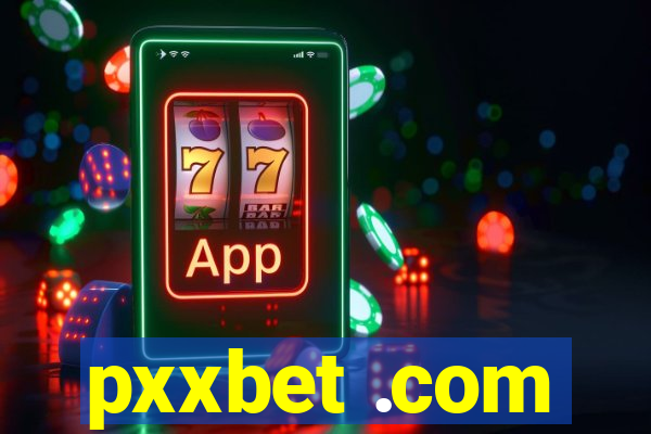 pxxbet .com