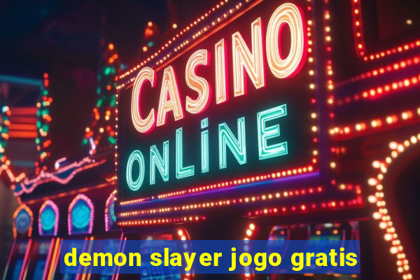 demon slayer jogo gratis