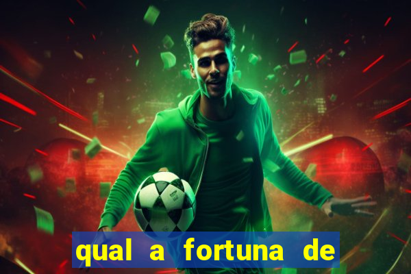 qual a fortuna de tiago brunet