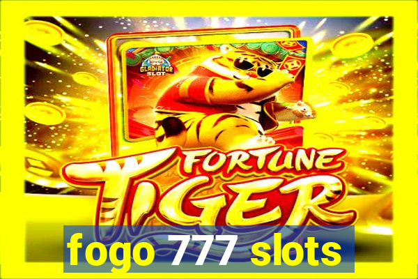 fogo 777 slots