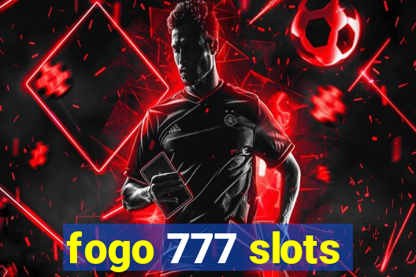 fogo 777 slots