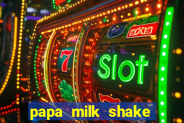 papa milk shake click jogos