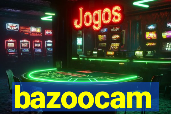 bazoocam