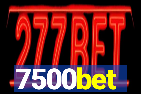 7500bet