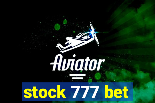 stock 777 bet