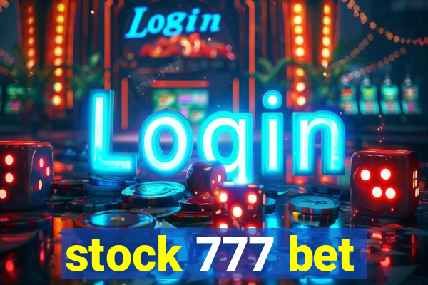 stock 777 bet