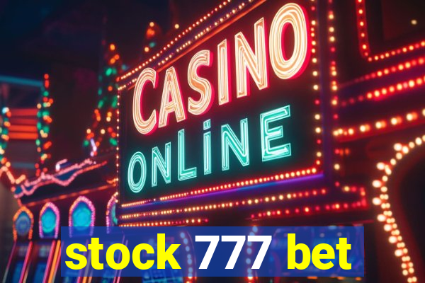 stock 777 bet