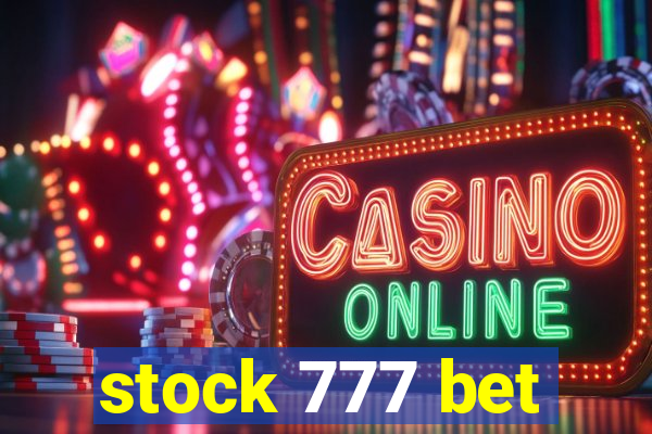 stock 777 bet