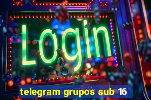 telegram grupos sub 16