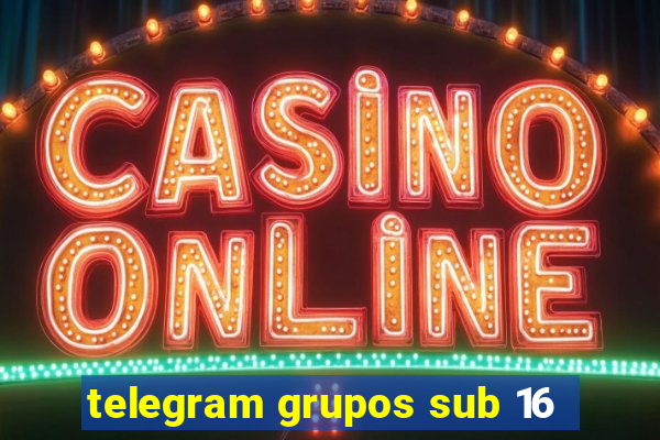 telegram grupos sub 16