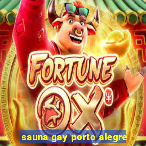 sauna gay porto alegre